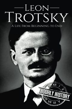 portada Leon Trotsky: A Life From Beginning to End