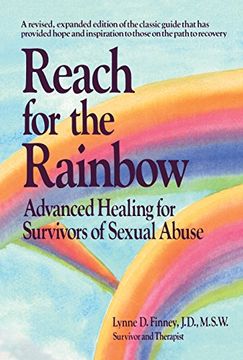portada Reach for the Rainbow: Advanced Healing for Survivors of Sexual Abuse (en Inglés)