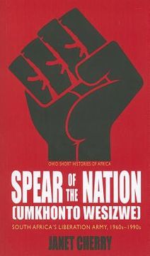 portada spear of the nation (umkhonto wesizwe)