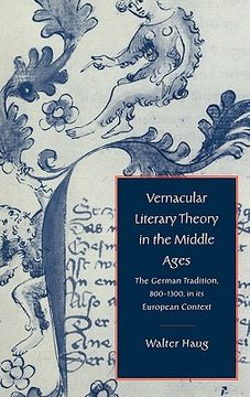 portada Vernacular Literary Theory in the Middle Ages Hardback: The German Tradition, 800-1300, in its European Context (Cambridge Studies in Medieval Literature) 