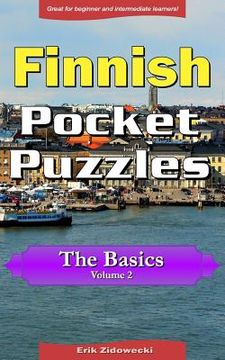 portada Finnish Pocket Puzzles - The Basics - Volume 2: A collection of puzzles and quizzes to aid your language learning (en Finlandés)