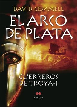 portada Guerreros de Troya i. El Arco de Plata (in Spanish)