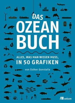 portada Das Ozeanbuch Alles, was man Wissen Muss, in 50 Grafiken (en Alemán)
