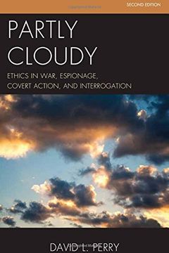 portada Partly Cloudy: Ethics in War, Espionage, Covert Action, and Interrogation: Volume 2 (Security and Professional Intelligence Education Series)