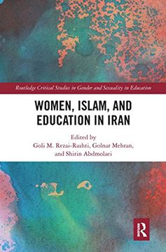 portada Women, Islam and Education in Iran (Routledge Critical Studies in Gender and Sexuality in Education) (in English)