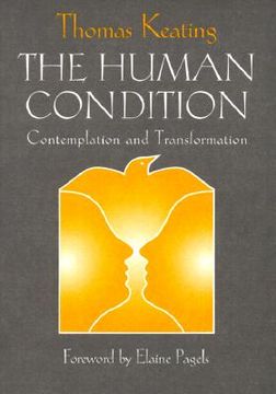 the human condition,contemplation and transformation (en Inglés)