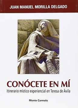 portada Conócete en mí: Itinerario Místico Experiencial en Teresa de Ávila (in Spanish)