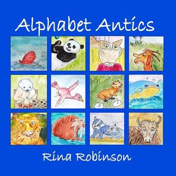 portada Alphabet Antics: An Alphabet Poem (en Inglés)