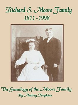 portada Richard s. Moore Family: The Genealogy of the Moore Family (en Inglés)