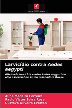 portada Larvicídio Contra Aedes Aegypti (in Portuguese)