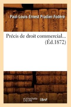 portada Précis de Droit Commercial (Éd.1872) (en Francés)