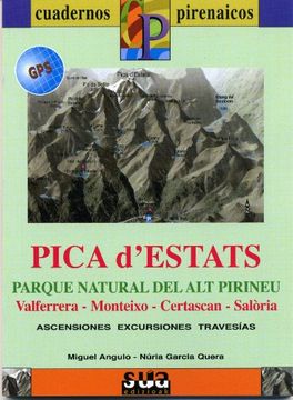 portada Cuaderno Pirenaico Pica d'Estats: Valferrera-Monteixo-Certascan-Salòira / Parque Natural del alt Pirineu (Cuadernos Pirenaicos)