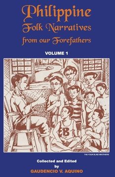 portada Philippine Folk Narratives from our Forefathers: Volume 1 (en Inglés)