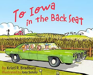 portada To Iowa in the Back Seat (en Inglés)