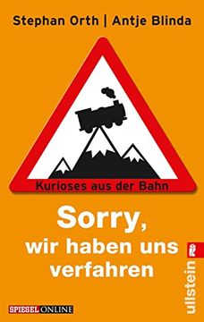 portada Sorry, wir Haben uns Verfahren«: Kurioses aus der Bahn (en Alemán)