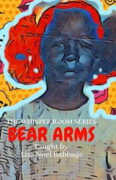 portada Bear Arms (The Whisper Room Book) (in English)