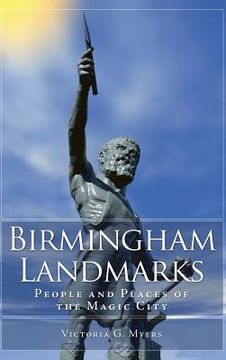 portada Birmingham Landmarks: People and Places of the Magic City (en Inglés)