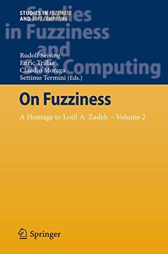 portada On Fuzziness: A Homage to Lotfi a. Zadeh – Volume 2 (Studies in Fuzziness and Soft Computing, 299) (en Inglés)