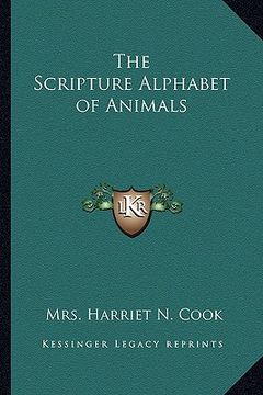 portada the scripture alphabet of animals (en Inglés)