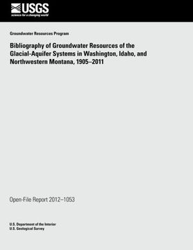 portada Bibliography of Groundwater Resources of the Glacial- Aquifer Systems in Washington, Idaho, and Northwestern Montana, 1905?2011