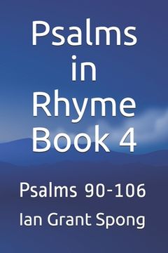 portada Psalms in Rhyme Book 4: Psalms 90-106 (en Inglés)