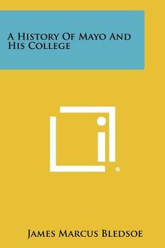 portada a history of mayo and his college (en Inglés)