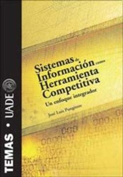 portada Sistemas de Informacion Como Herramienta Competitiva un Enfoque Integrador (in Spanish)
