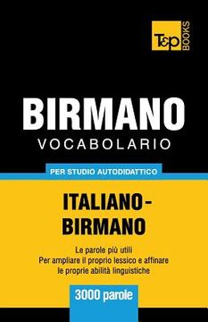 portada Vocabolario Italiano-Birmano per studio autodidattico - 3000 parole (in Italian)