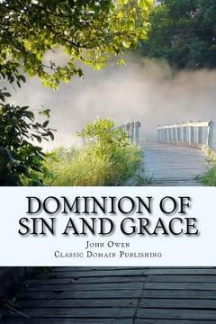 portada Dominion Of Sin And Grace (en Inglés)