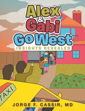 portada Alex and Gabi Go West: Insights Revealed (en Inglés)