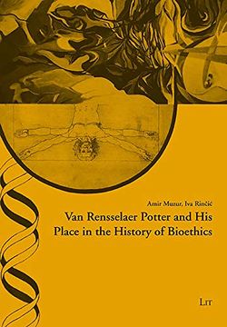portada Van Rensselaer Potter and his Place in the History of Bioethics