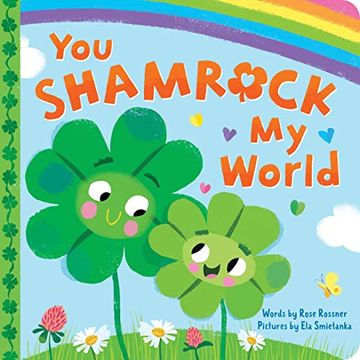 portada You Shamrock my World: A Sweet and Lucky st. Patrick'S day Board Book for Babies and Toddlers (Punderland) (en Inglés)