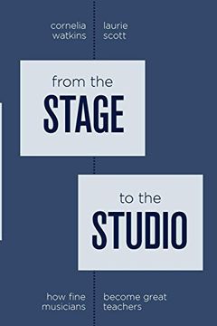 portada From the Stage to the Studio: How Fine Musicians Become Great Teachers 