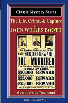 portada the life, crime, & capture of john wilkes booth (in English)