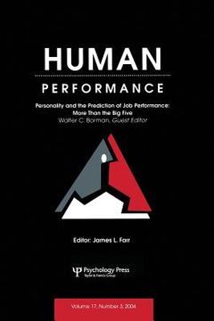 portada personality and the prediction of job performance: more than the big five: a special issue of human performance (en Inglés)