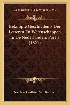 portada Beknopte Geschiedenis Der Letteren En Wetenschappen In De Nederlanden, Part 1 (1821)