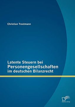 portada Latente Steuern bei Personengesellschaften im Deutschen Bilanzrecht (en Alemán)