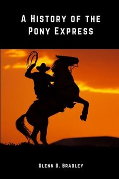 portada A History of The Pony Express (en Inglés)