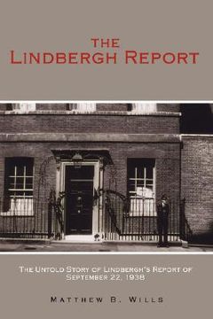 portada the lindbergh report: the untold story of lindbergh's report of september 22, 1938 (en Inglés)