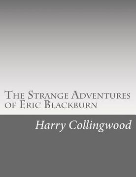 portada The Strange Adventures of Eric Blackburn (en Inglés)