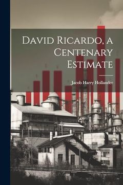 portada David Ricardo, a Centenary Estimate (in English)