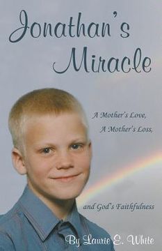 portada Jonathan's Miracle: A Mother's Love, a Mother's Loss, and God's Faithfulness (en Inglés)