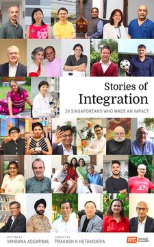 portada Stories of Integration: 30 Singaporeans Who Made an Impact (in English)