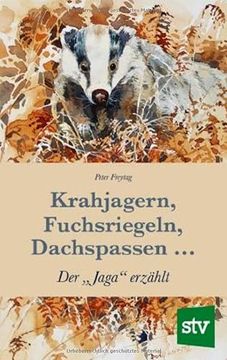 portada Krahjagern, Fuchsriegeln, Dachspassen? Der? Jaga? Erzählt (en Alemán)