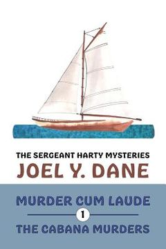 portada The Sergeant Harty Mysteries, Volume 1: Murder Cum Laude / The Cabana Murders (en Inglés)