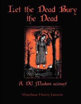 portada let the dead bury the dead (en Inglés)