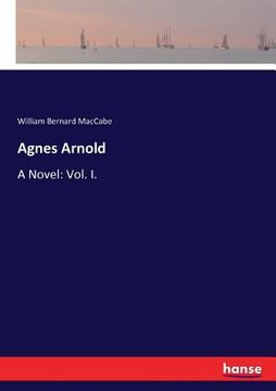 portada Agnes Arnold: A Novel: Vol. I. (en Inglés)
