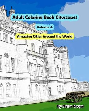 portada Adult Coloring Book Cityscapes Volume 4: Amazing Cities Around the World (in English)