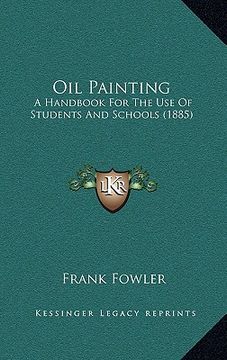 portada oil painting: a handbook for the use of students and schools (1885)