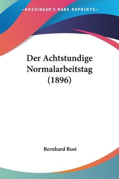 portada Der Achtstundige Normalarbeitstag (1896) (en Alemán)
